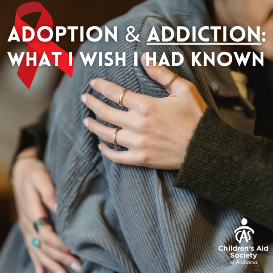Adoption and Addiction: What I Wish I Had Known