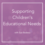 Supporting Children’s Educational Needs During a Pandemic and Beyond