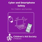 Cyber and Smartphone Safety for Children and Families