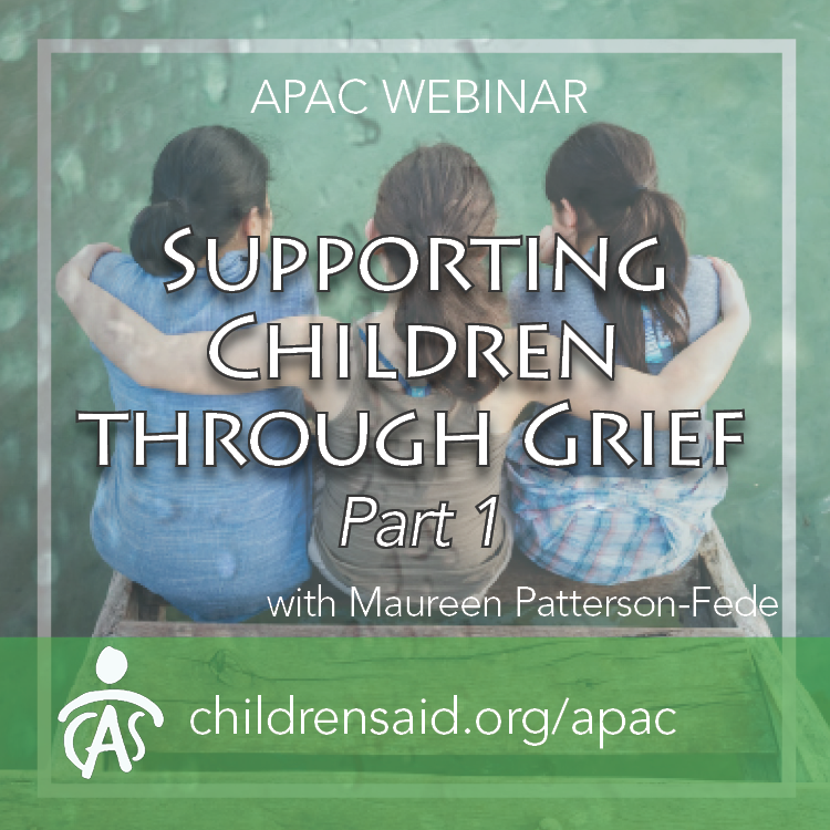 Supporting Children Through Grief Part 1: Understanding Childhood Grief ...