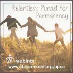 Relentless Pursuit for Permanency