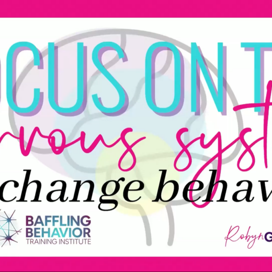 Focus on the Nervous System to Change Behavior