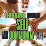 Thriving Through Self & Community Care
