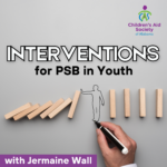 Interventions For PSB In Youth