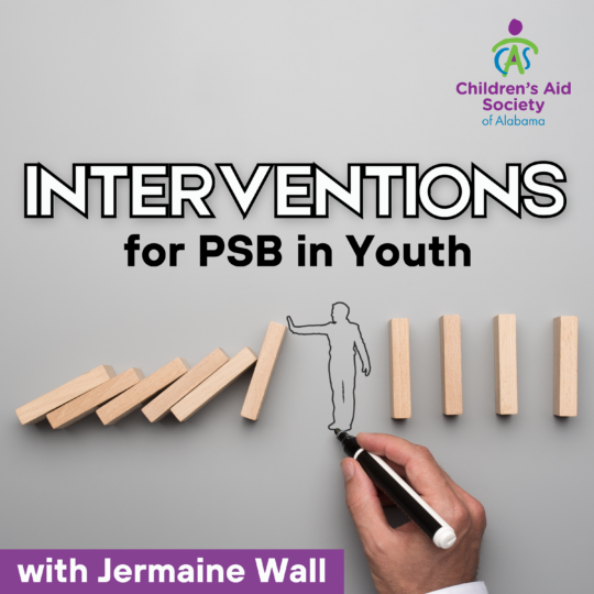 Interventions for PSB In Youth