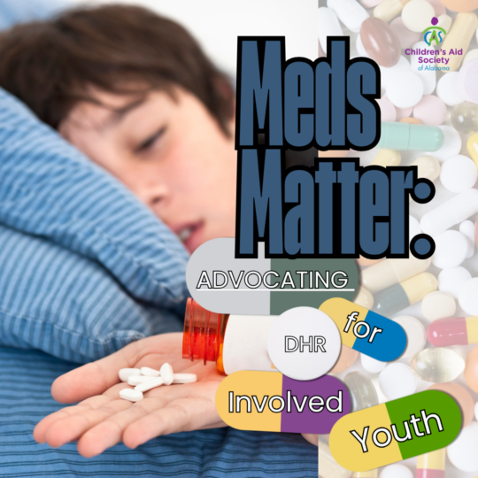 Meds Matter: Navigating Medication & Advocating for DHR Involved Youth